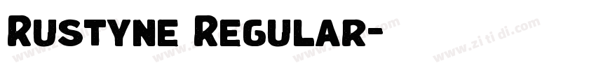 Rustyne Regular字体转换 Rustyne Regular字体转换